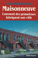 Maisonneuve. Ou comment les promoteurs..
